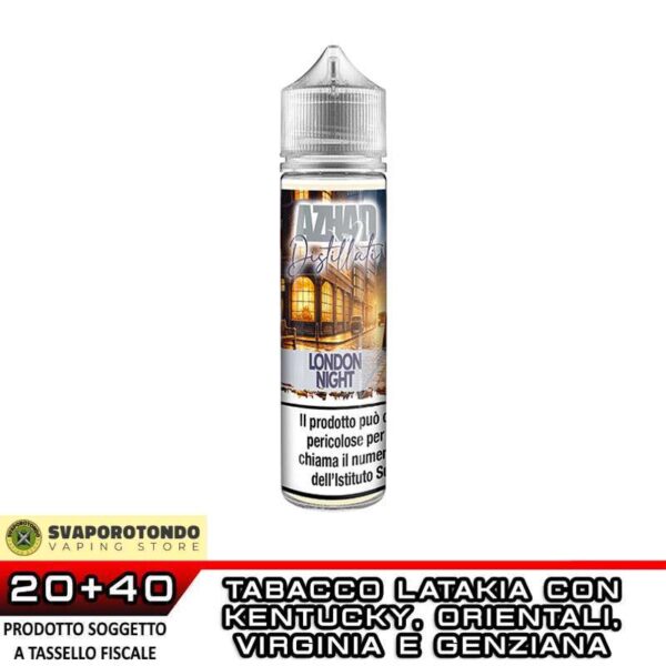 LONDON NIGHT Distillati Aroma 20 ml AZHAD Tabacchi Orientali Kentucky Virginia Toscano Latakia Cipriota Genziana
