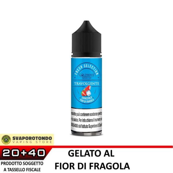 TRAVOLGENTE Fresh Selection Aroma Shot 20 ml GOLDWAVE Gelato Vaniglia Ghiacciolo Fragola