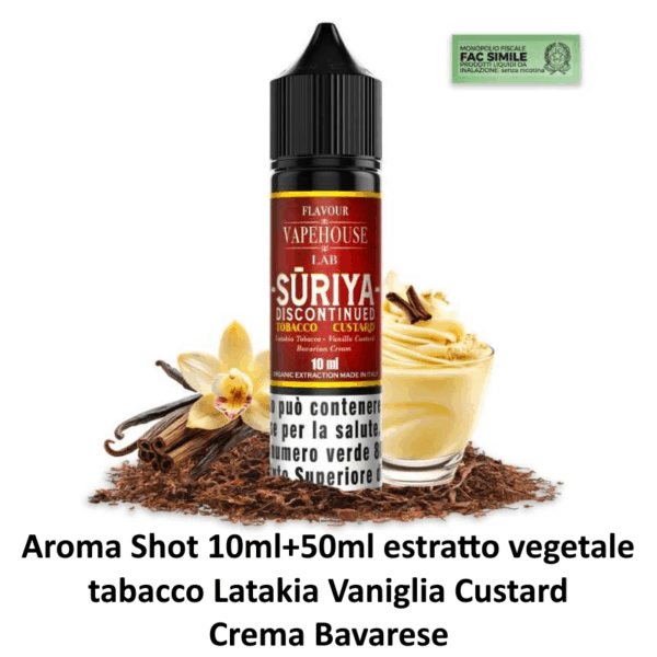DISCONTINUED VAPEHOUSE - SURIYA - Shot 10 + 50 tabacco vaniglia crema bavarese