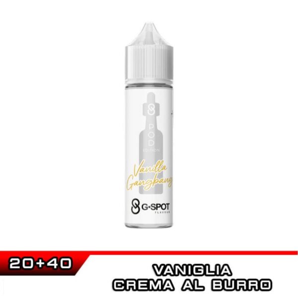 VANILLA GANGBANG Pod Edition Aroma Shot 20 ml G-Spot Vaniglia Burro